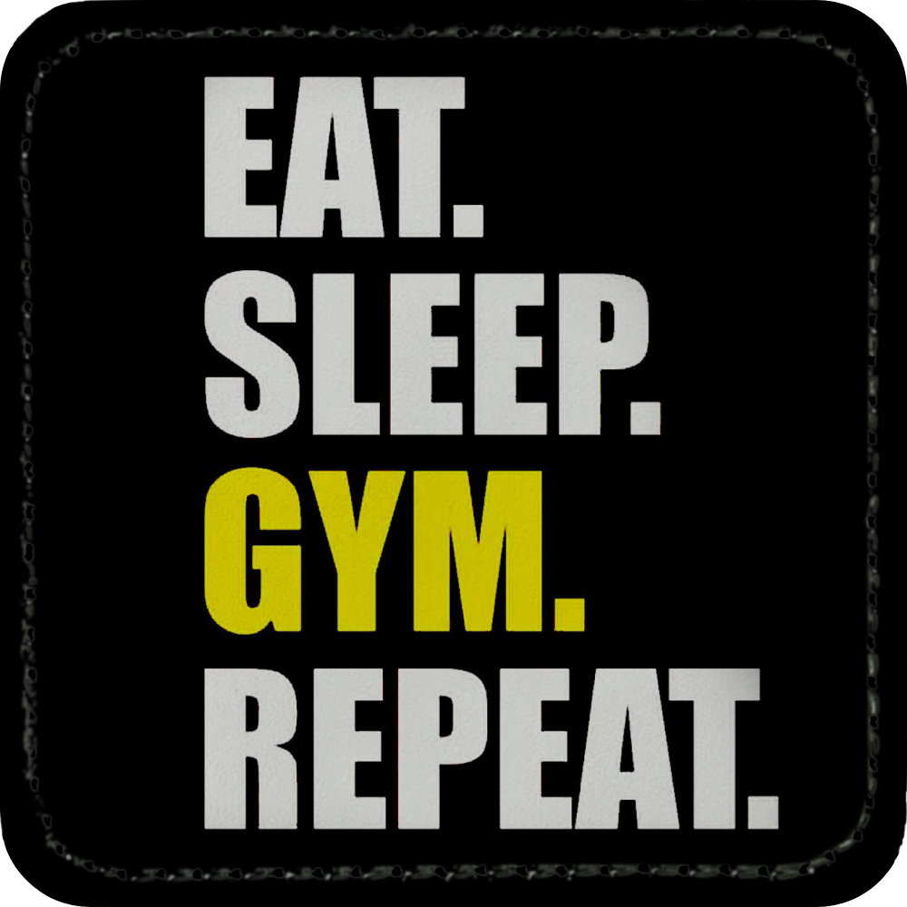 Eat Sleep Gym Patch